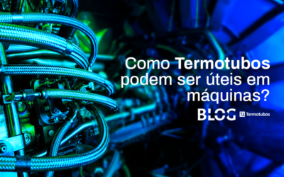 Como Termotubos podem ser úteis em máquinas?