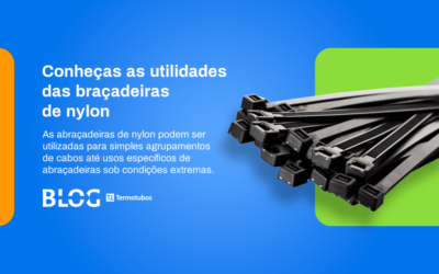 Conheça as utilidades das abraçadeiras de nylon