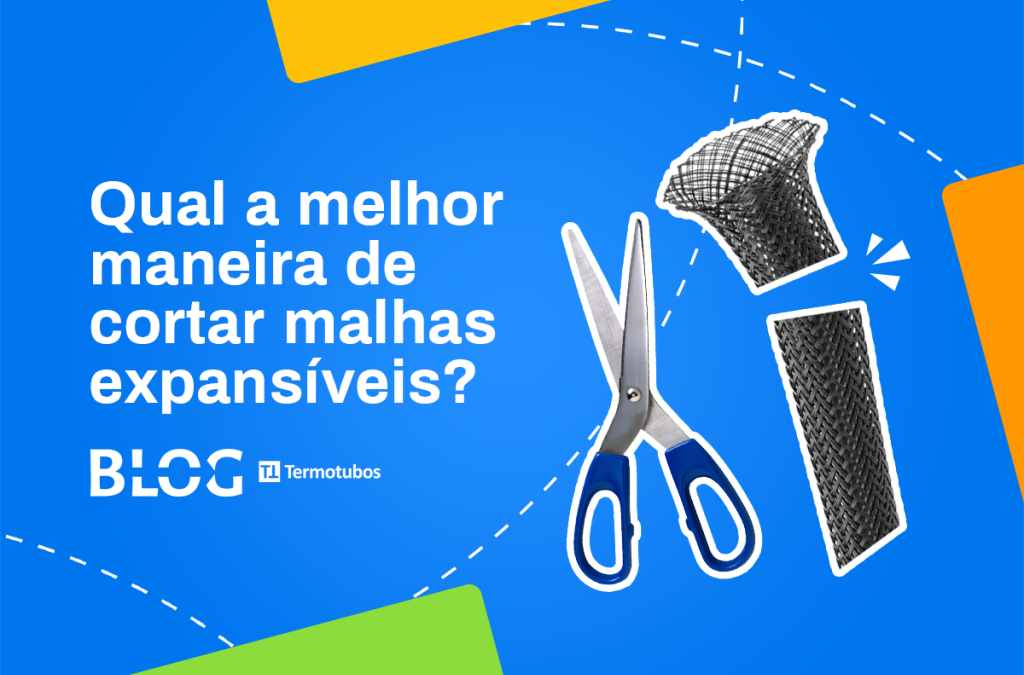 Qual a melhor maneira de cortar malhas expansíveis?