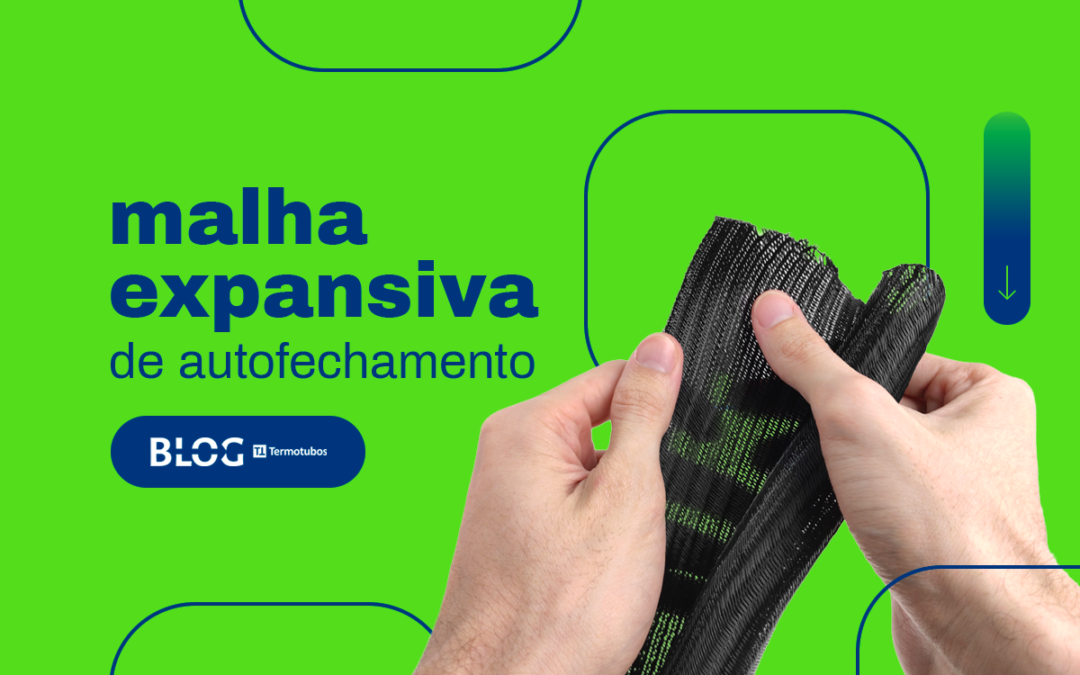 Conheça a Malha Expansiva de Autofechamento – MAE