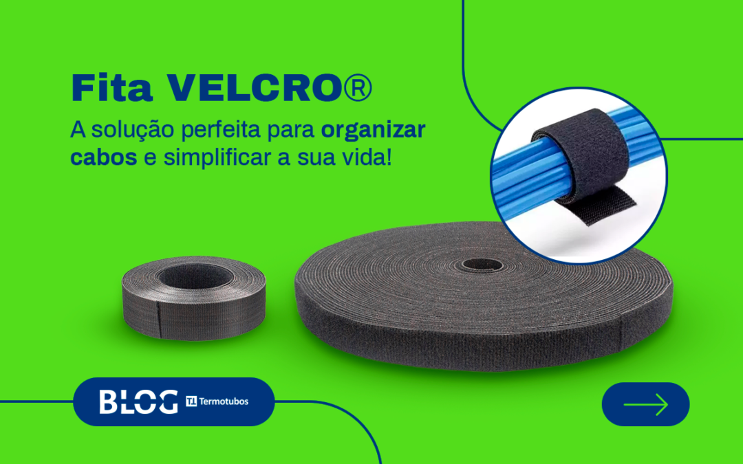 Fita Velcro: A solução perfeita para organizar cabos e simplificar a sua vida!