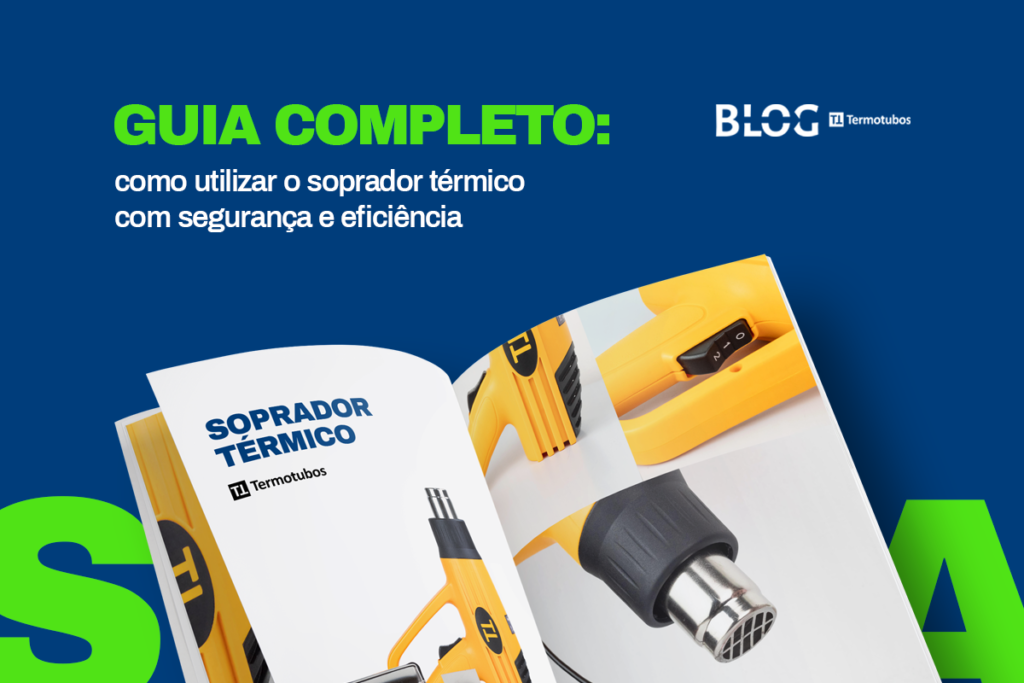Guia completo: como utilizar o soprador com segurança