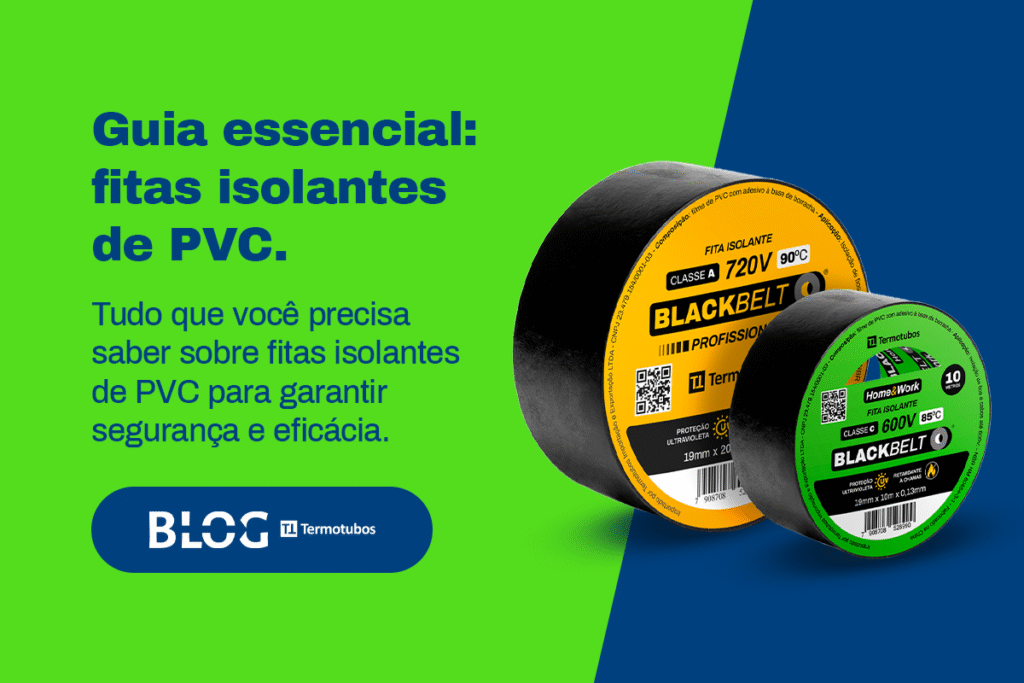 Guia essencial: fitas isolantes de PVC