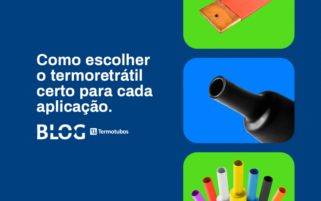 Como escolher o termo retrátil certo para cada aplicação