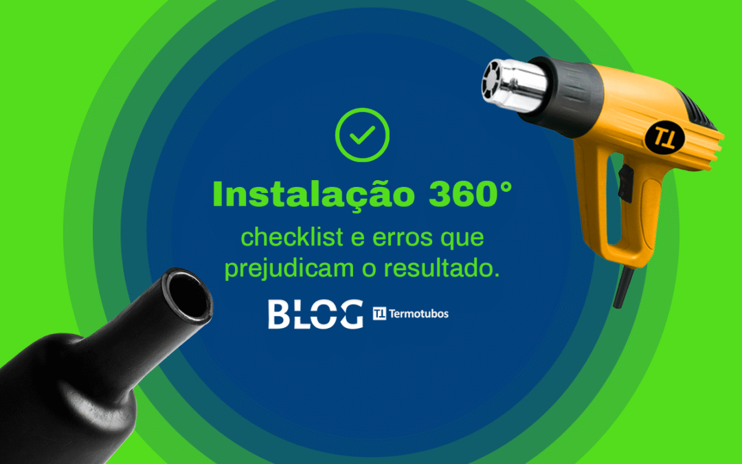 Instalação 360°: checklist e erros que prejudicam o resultado