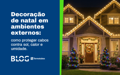 Decoração de Natal em Ambientes Externos: Como Proteger Cabos Contra Sol, Calor e Umidade